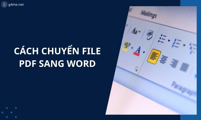 6+ Cách Chuyển File PDF Sang Word Dễ Thực Hiện Nhất Nên Biết