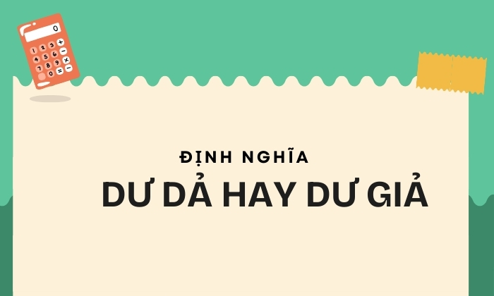 Định nghĩa dư dả hay dư giả từ nào đúng? 