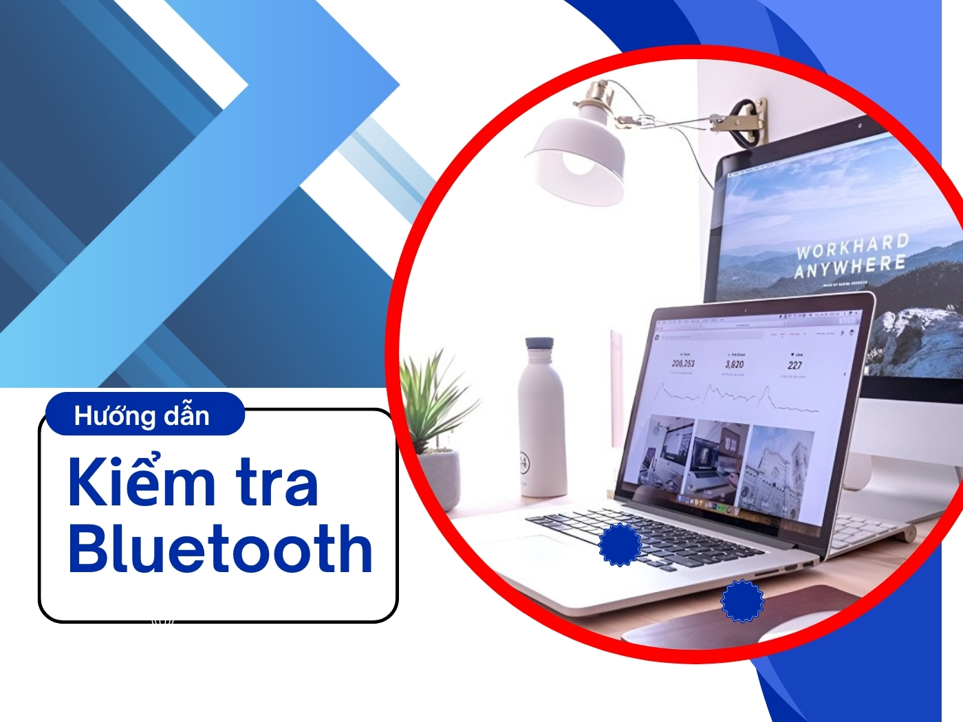 Hướng dẫn kiểm tra thiết bị có Bluetooth 