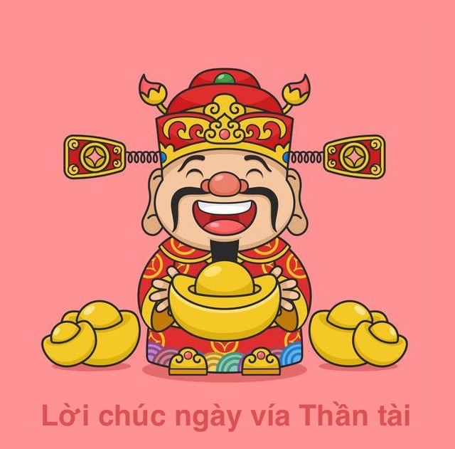 Những lời chúc ngày vía Thần tài hay nhất