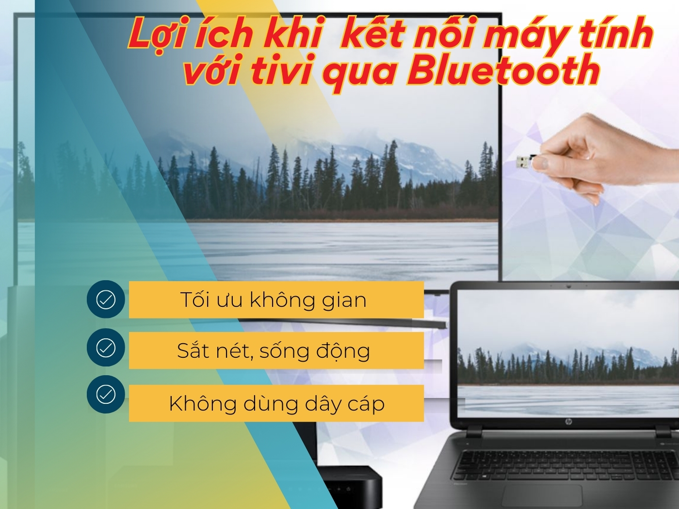 Lợi ích khi kết nối máy tính với Tivi qua Bluetooth