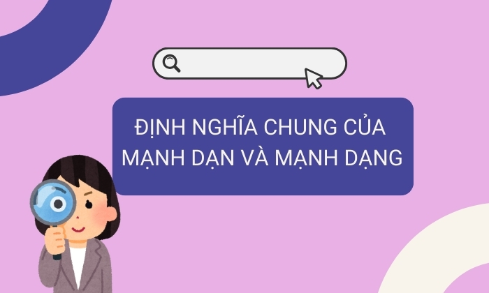 Mạnh dạn hay mạnh dạng có ý nghĩa gì? 